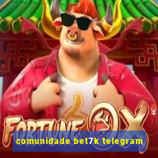 comunidade bet7k telegram